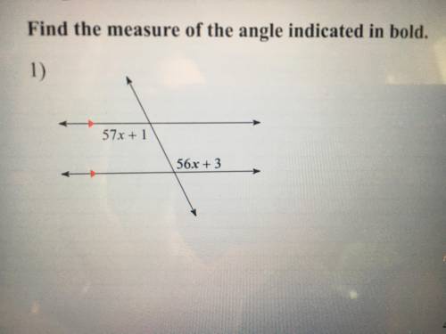 Find the measure of angle in bold.

Test tomorrow, I Need to figure this out so I can do the rest.