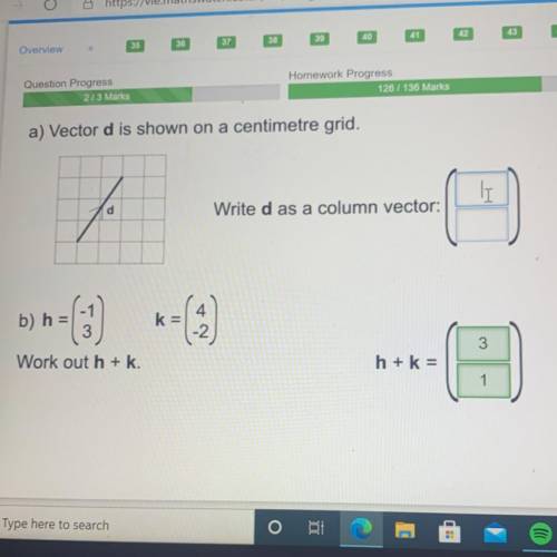 A) Vector d is shown on a centimetre grid.
Write d as a column vector: