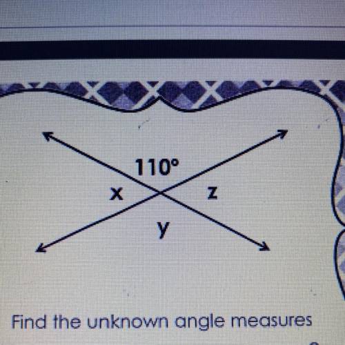 110°
х
z
у
Find the unknown angle measures