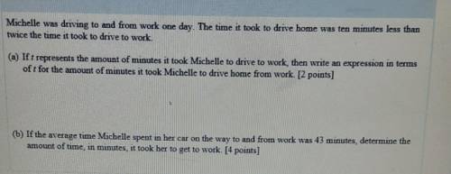 Help me out in B please

If the average time Michelle spent in her car on the way to and from work