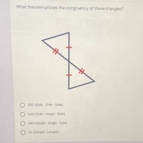 What theorem proves the congruency of these triangles?
HELP ME PLZZ !!