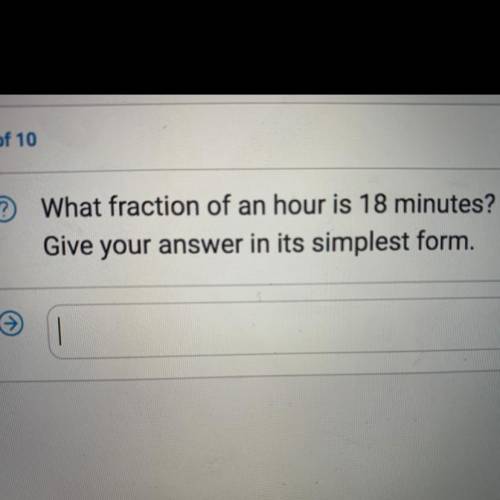 What fraction of an hour is 18 minutes.