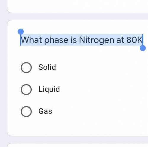 What phase is Nitrogen at 80K