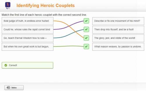 Match the first line of each heroic couplet with the correct second line