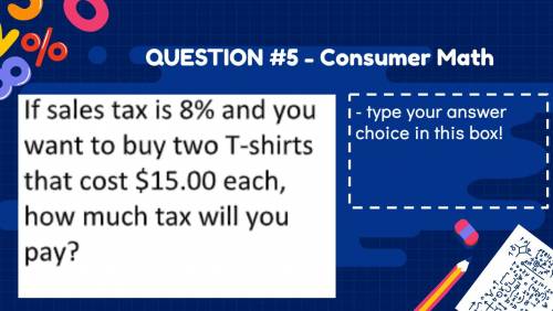 QUESTION #5 - Consumer Math