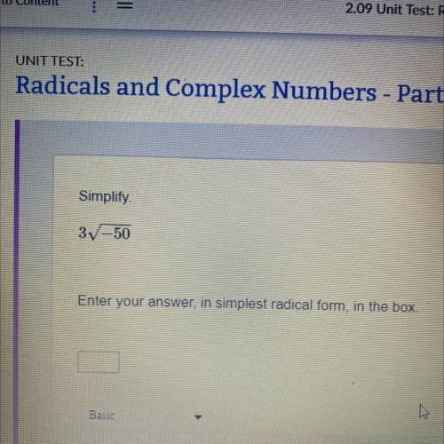 Simplify 3 sqrt -50
Enter your answer in simplest radical form, in the box