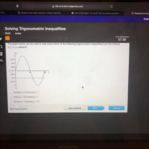 The graph below can be used to help solve which of the following trigonometric inequalities over th