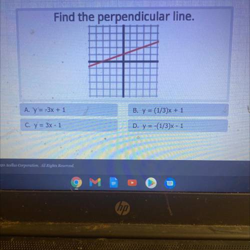 Find the perpendicular line.

A. y'= -3x + 1
B. y = (1/3)x + 1
C. y = 3x - 1
D. y = -(1/3)x - 1