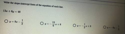 Write the slope intercept form of the equation of each line plz