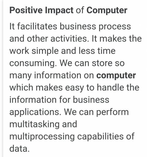 2.1: Explain how Computers have positively impacted the Society​