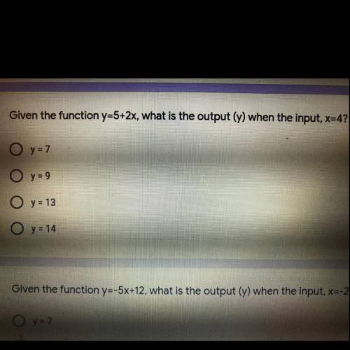 Give the function y=5+2x, what is the output (y) when the input, x=4?