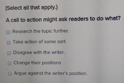 (Select all that apply.) A call to action might ask readers to do what?