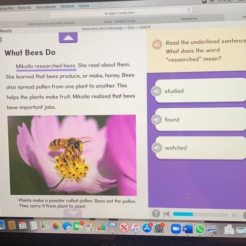 What Bees Do

Read the underlined sentence.
What does the word produce
mean?
Mikaila researched