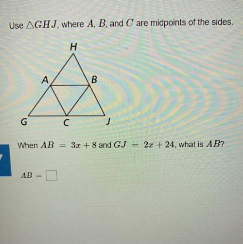 What is AB equal to? Triangle Mid-segment Theorem