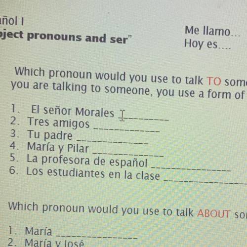 Which pronoun do you use to talk to someone (20 pts)