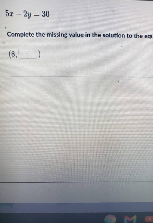 Complete the missing value in the solutuion to the equation