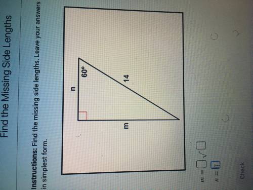 Find the missing side lengths leave your answerss as radicals