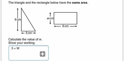 The triangle and the rectangle have the same area