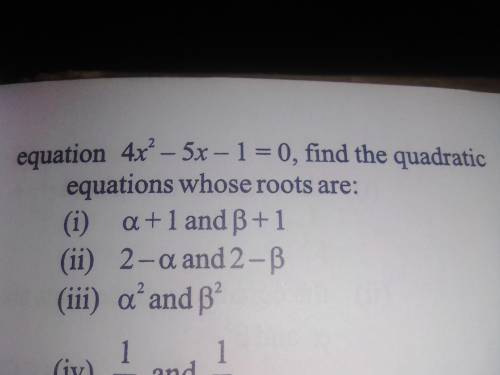 HELLPP. ITS URGENT.50 PTS

Please show working.
Question : If α and β are roots of the quadratic e