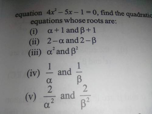 HELLPP. ITS URGENT.50 PTS

Please show working.
Question : If α and β are roots of the quadratic e