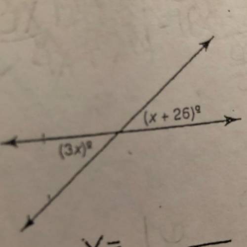 (x + 26)
(3x)
X=
Helpppp