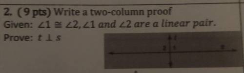 (See image) I need a proof with 9 reasons and statements.

Given: <1 is congruent to <2
<