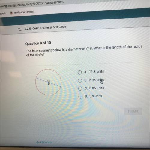 The blue segment below is a diameter of oo. What is the length of the radius

of the circle? 
I’m