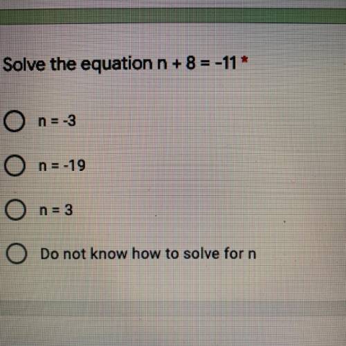 Solve the equation n + 8 = -11