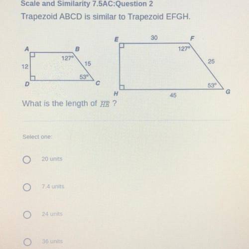 Trapezoid ABCD is similar to Trapezoid EFGH.What is the length of HE?