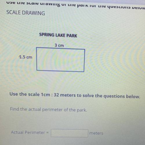 Please help i’ll give brainliest (find the actual perimeter in meters)