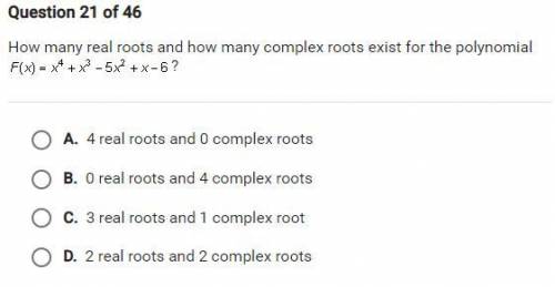 How many real roots and how many complex roots exist for the polynomial f(x)=x^4+x^3-5^x+x-6?