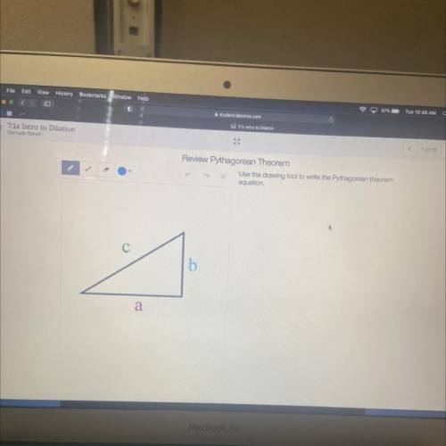 Review Pythagorean Theorem
Use the drawing tool to write the Pythagorean theorem
equation