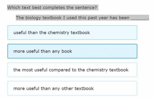 Which text best completes the sentence?

The biology textbook I used this past year has been _____