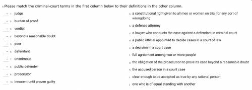 Please Match the Terms for both.
Law and Court. Help ASAP, please.