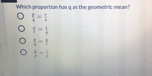 Expert Answer Please! Which Proportion Has Q As The Geometric Mean?