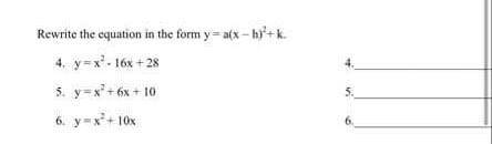 Rewrite the equation in the form y=a(x-h)^2+k