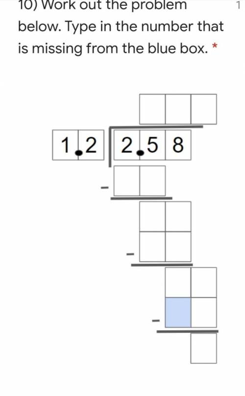 Workout out the problem below. type the number that is missing in the blue box.