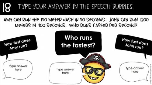 1. How fast does Amy run? 
2. Who runs the fastest
3. How fast does John run?