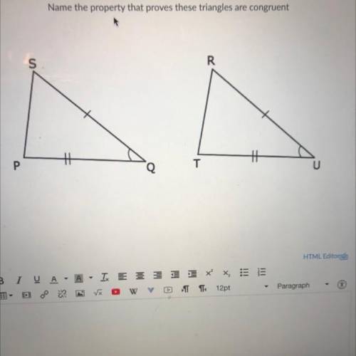 Name the property that proves these triangles are congruent