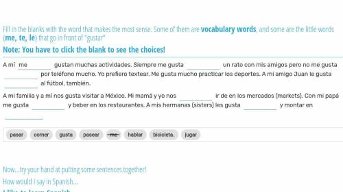 PLEASE HELP ME ! ( i will give brainliest)

fill in the blank with the Spanish words underneath