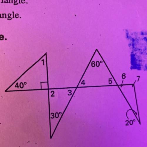 1

60°
6
7
4
LO
40°
2
3
30%
20°
Jo measures of a triangle.
its angles.
Help plzz
