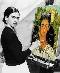 When you look at Frida Kahlo, she often painted self portraits more than anything. How would you ob