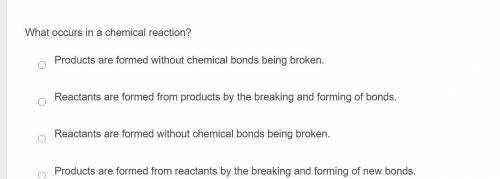 What occurs in a chemical reaction