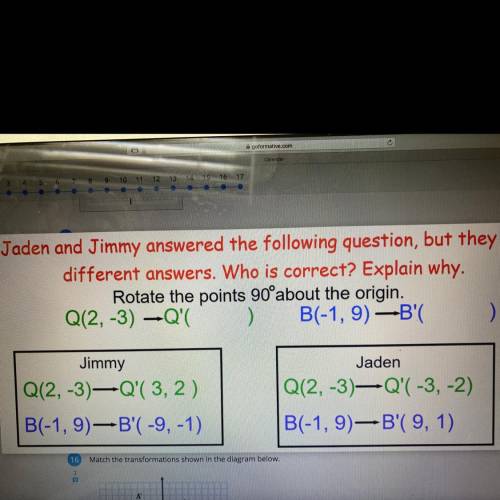 Jaden and Jimmy answered the following question, but they got

 different answers. Who is correct?