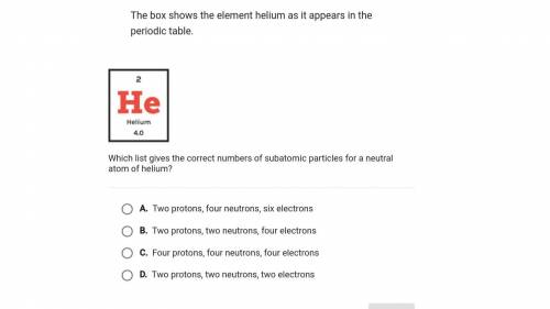 Which list gives the correct numbers of subatomic particles for a neutral atom of helium