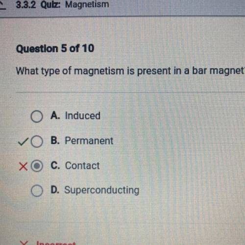 What type of magnetism is present in a bar magnet?
B: permanent
