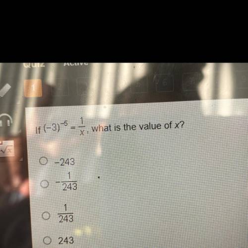 If (-3)^-5= 1/x, what is the value of x