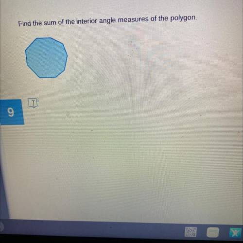 Find the sum of the interior angle measures of the polygon
