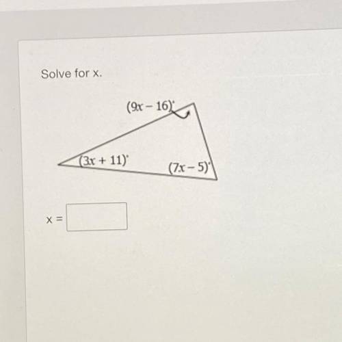 Solve for x.
triangle with sides that need to be solved