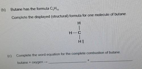 (b) Butane has the formula C.H.

Complete the displayed (structural) formula for one molecule of b